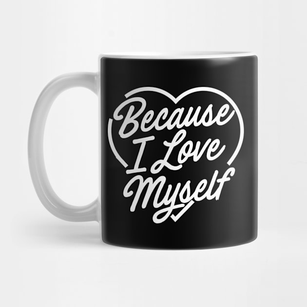 Because I love myself by Blister